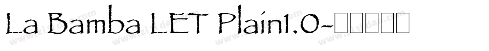 La Bamba LET Plain1.0字体转换